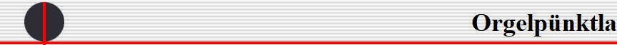 Orgelp�nktla
